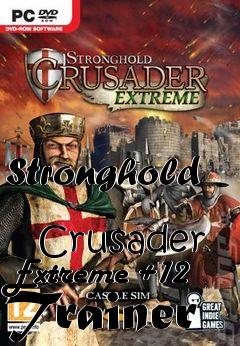 stronghold crusader extreme trainer for pc download